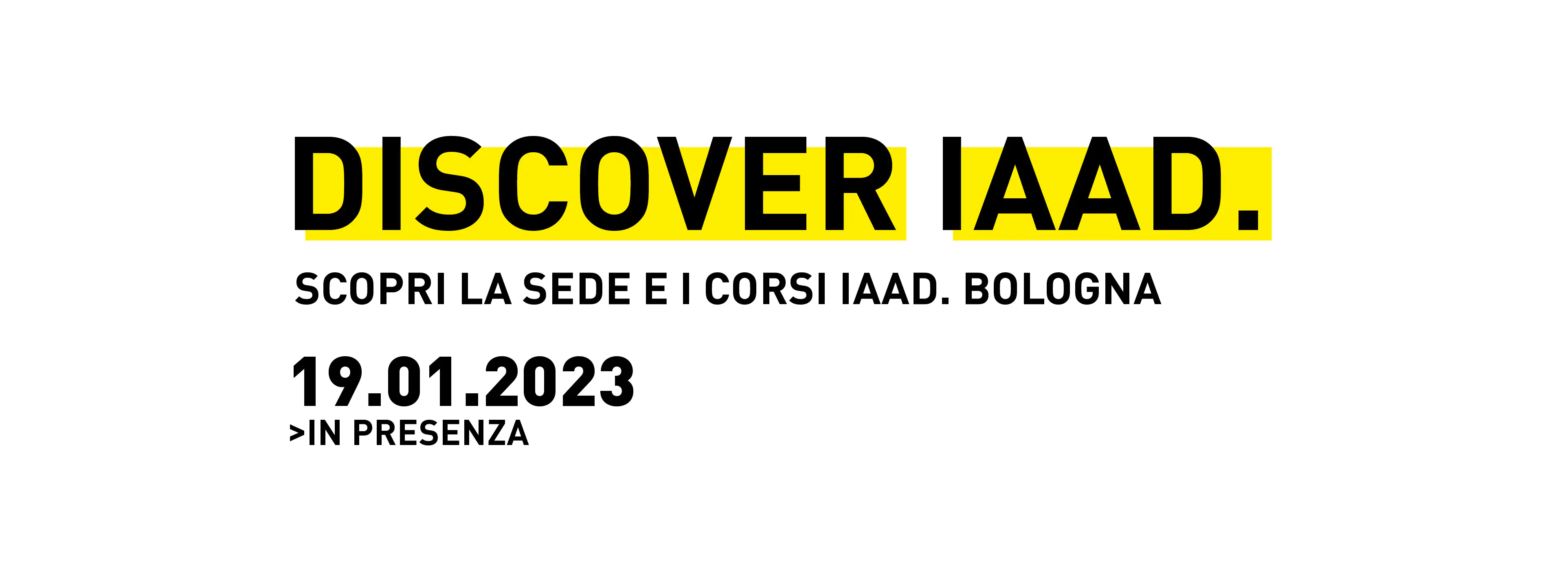 Scopri la sede i corsi triennali in design di IAAD. Bologna durante gli eventi Discover IAAD.