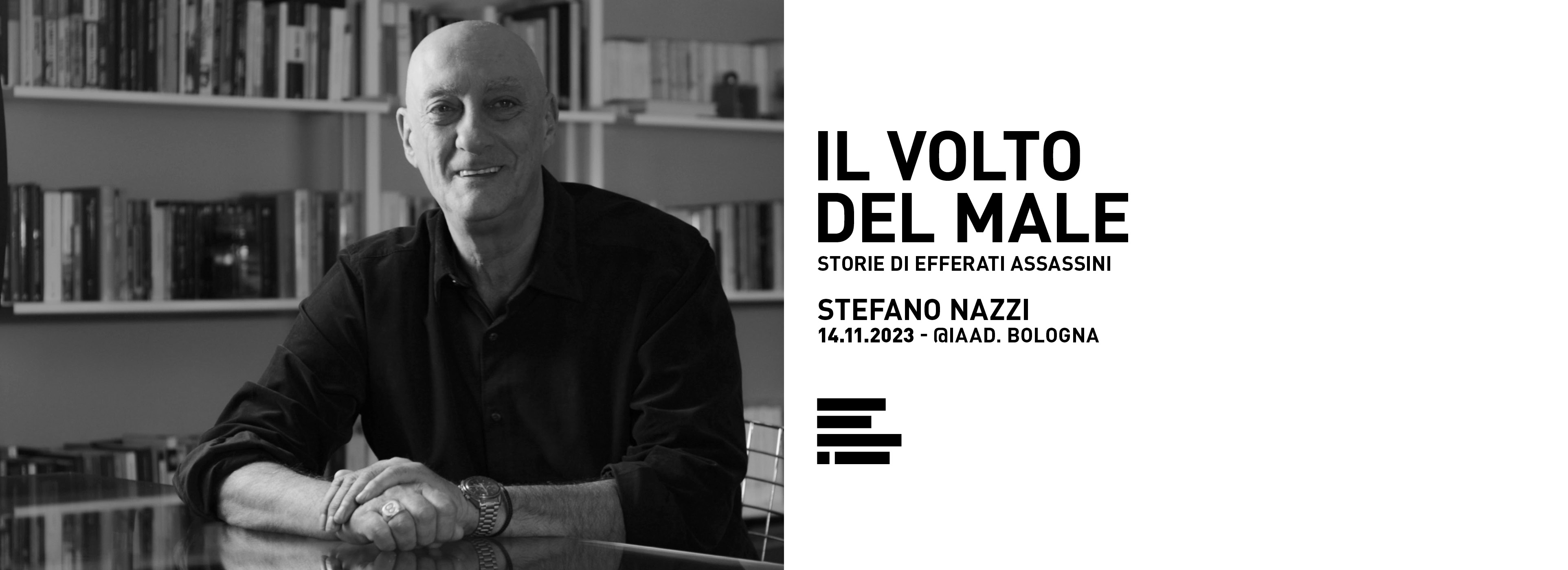Stefano Nazzi ospite di IAAD. Bologna per la presentazione del libro “Il volto del male”: storie di efferati assassini
