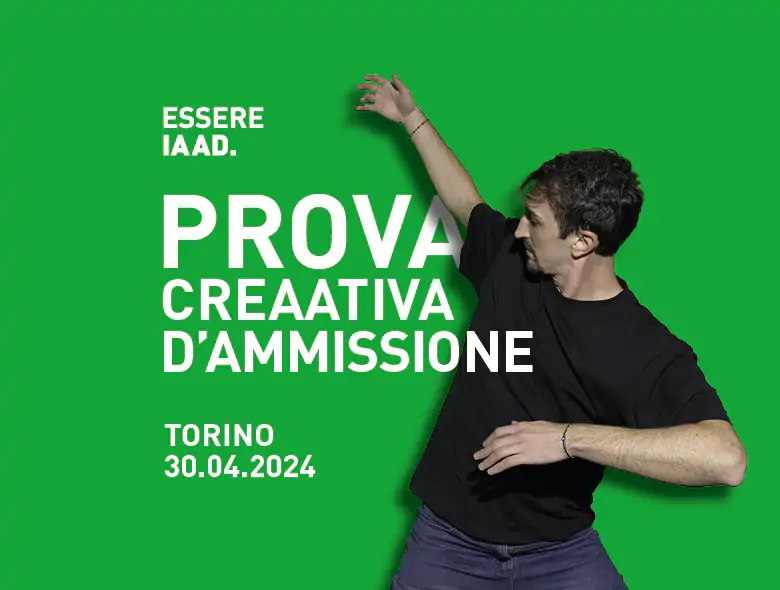 Partecipa alla prossima prova di ammissione di IAAD. Torino