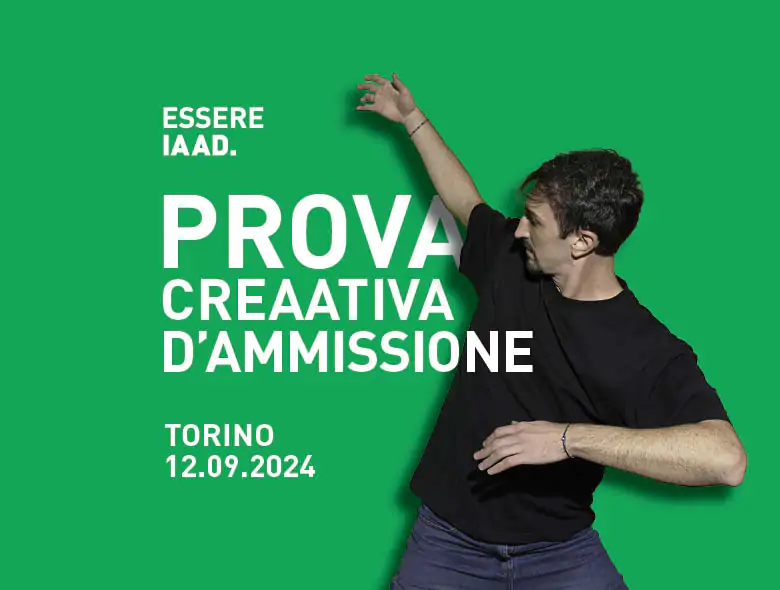 Partecipa alla prossima prova di ammissione di IAAD. Torino del 12 settembre