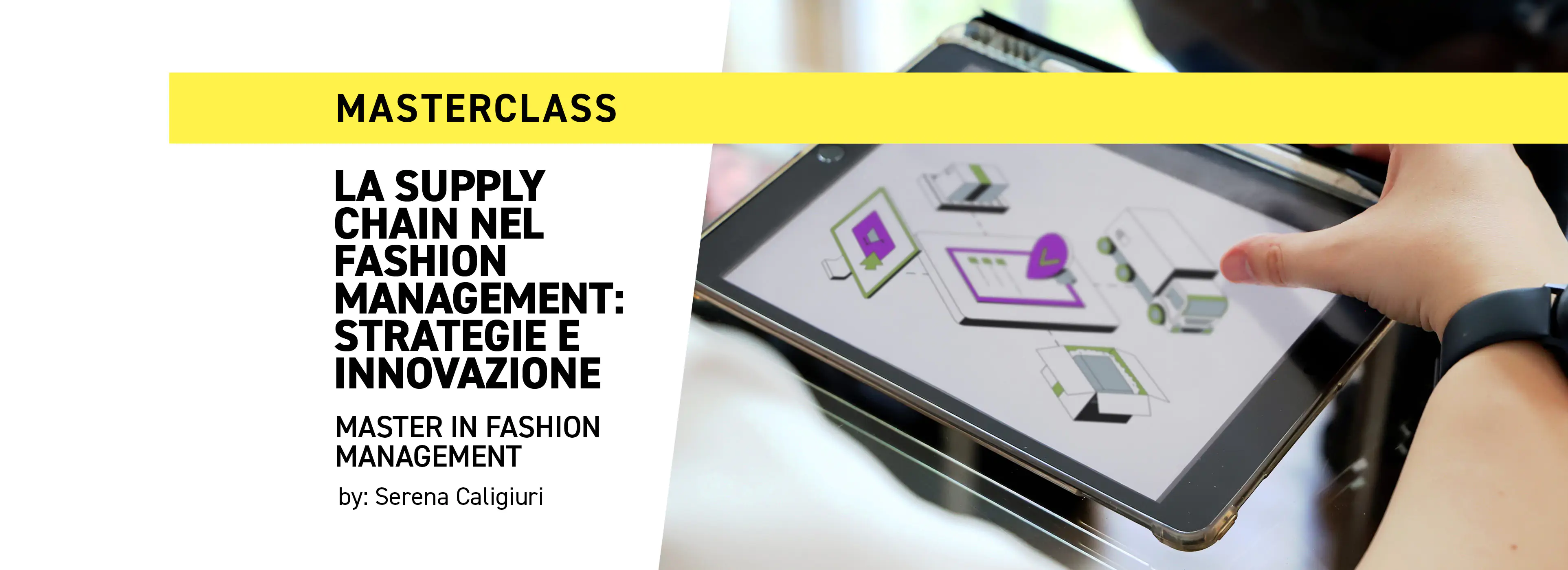 Partecipa alla Masterclass del Master IAAD. in Fashion Management del 19 dicembre 2024
