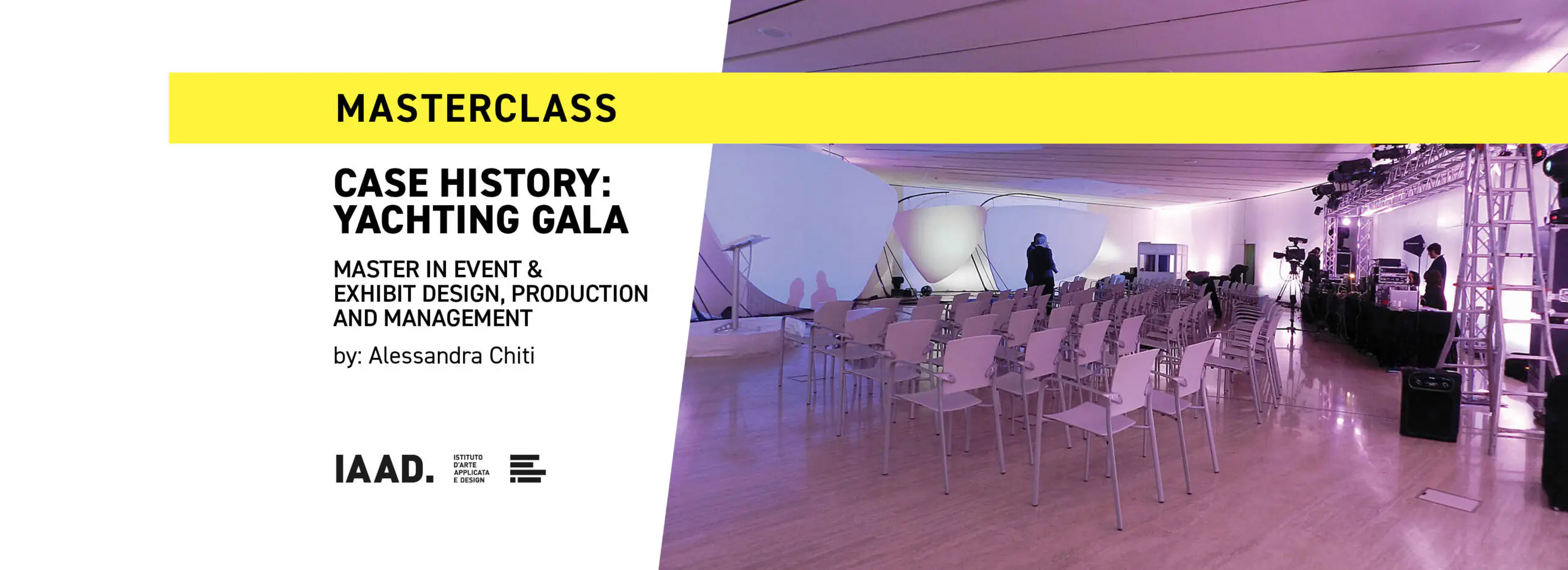 Scopri il Master in Event & Exhibit Design durante la prossima Masterclass sul case History: Yachting Gala.