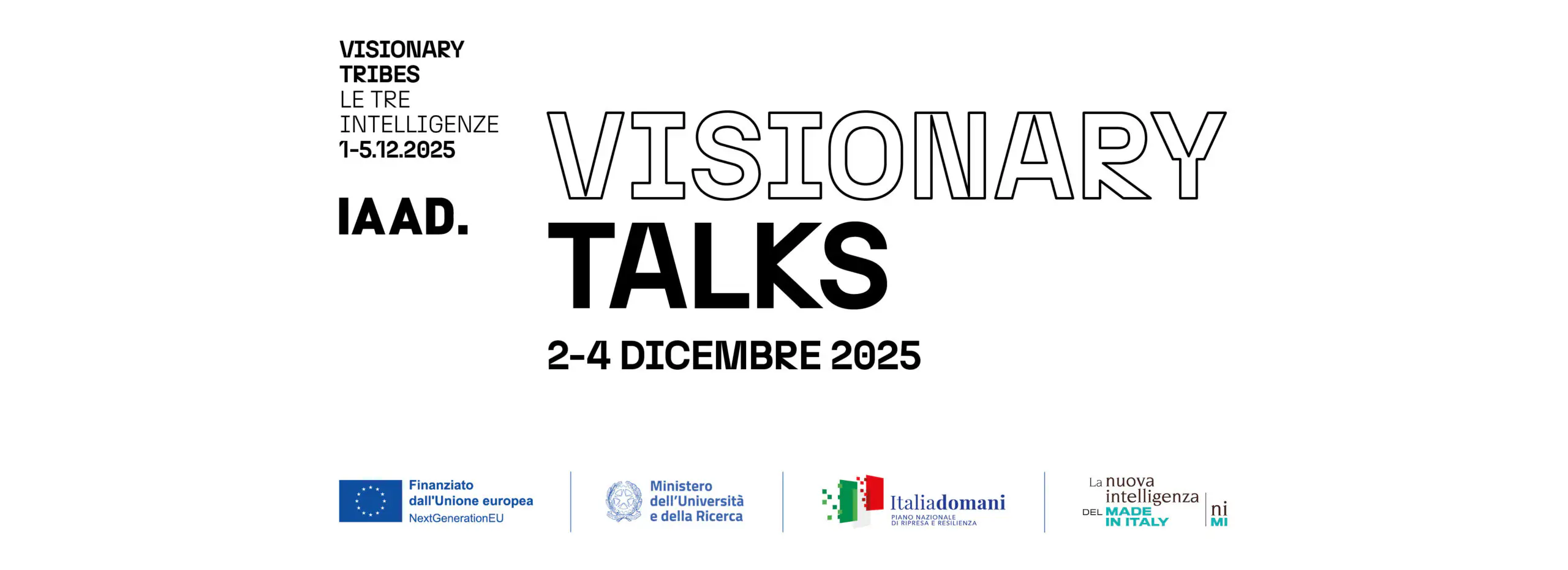 Partecipa ai Visionary Talks, esplora come design e comunicazione possano reinventare il Made in Italy mettendo in dialogo intelligenza della mano, sociale e artificiale.”